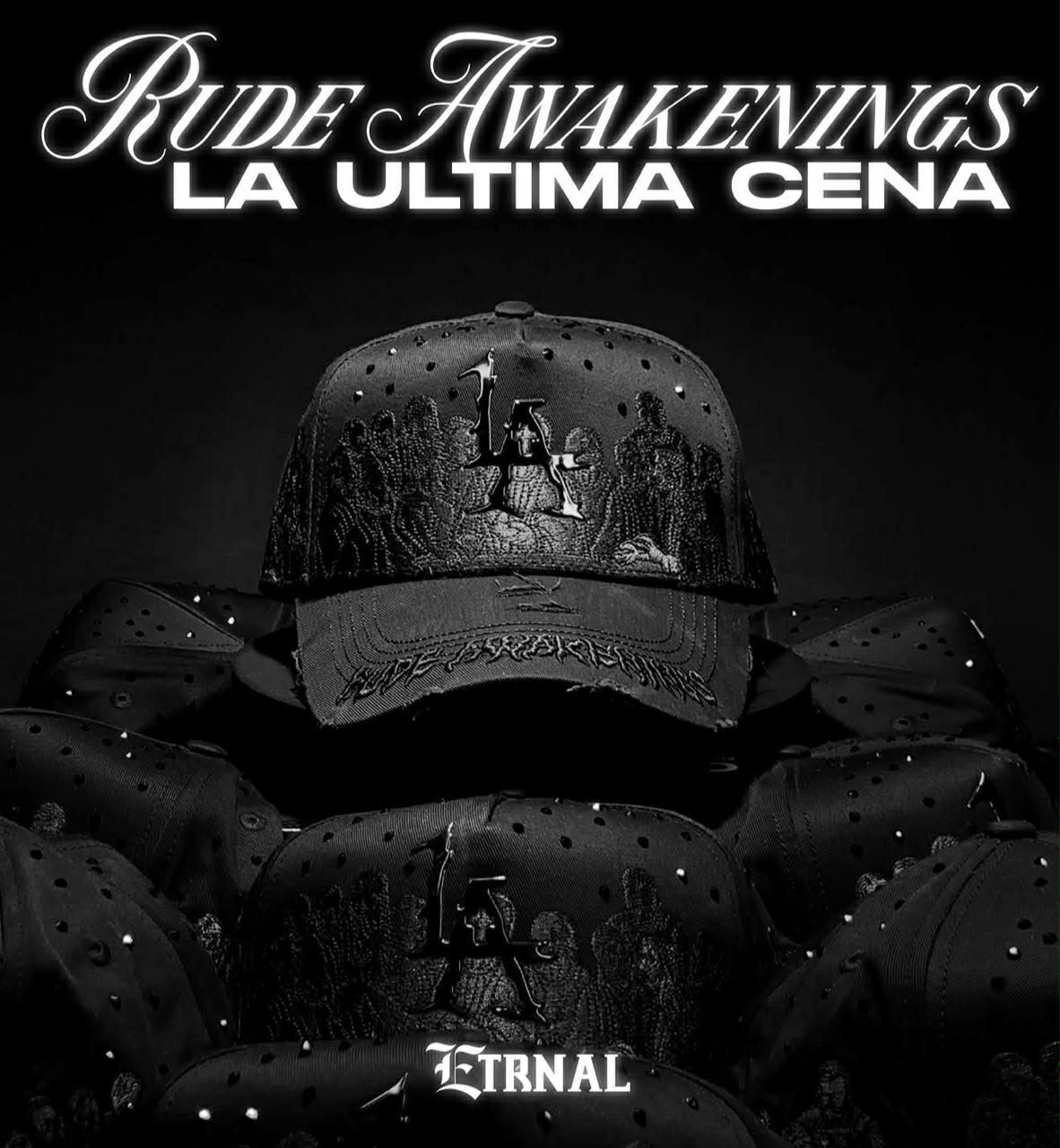 La Última Cena Rude Awakenings